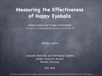 Measuring the Effectiveness  of Happy Eyeballs  Vaibhav Bajpai and Jrgen Schnwlder