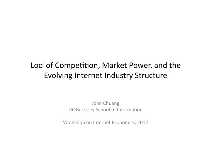 loci of compe on market power and the