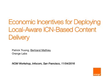 Local  ocal-Aware  ware IC  ICN-Based  Based Co  Cont  ntent  ent  Deli  eliver  very  Patrick