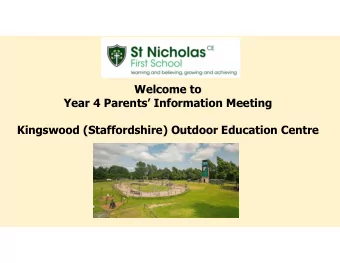 Welcome to  Year 4 Parents Information Meeting  Kingswood (Staffordshire) Outdoor Education