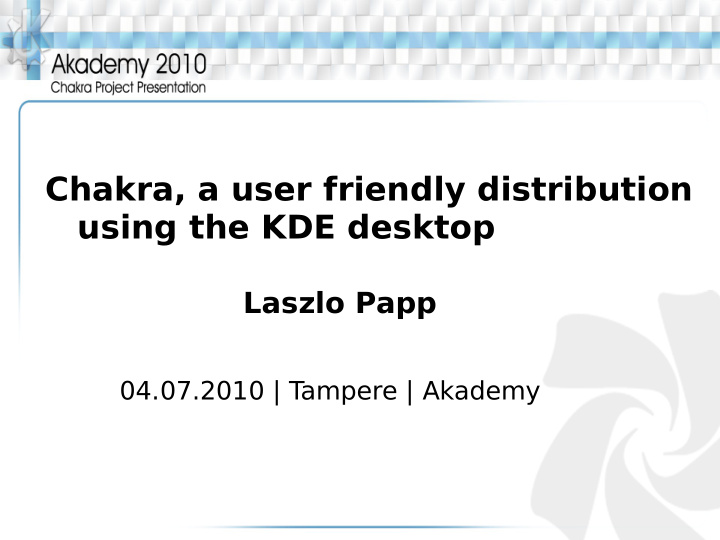 chakra a user friendly distribution using the kde desktop