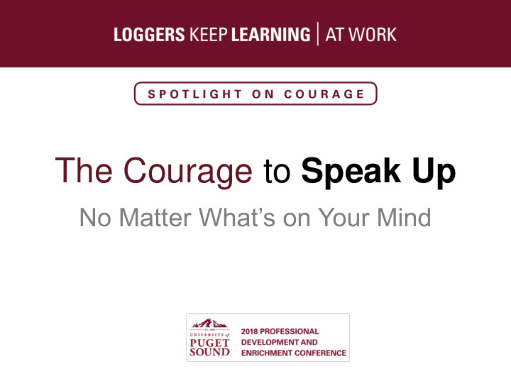 the courage to speak up
