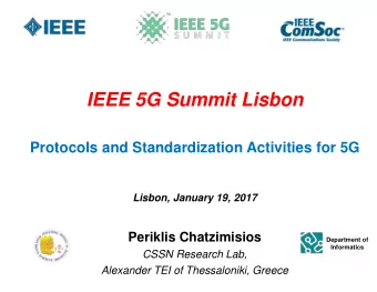 IEEE 5G Summit Lisbon  Protocols and Standardization Activities for 5G  Lisbon, January 19, 2017