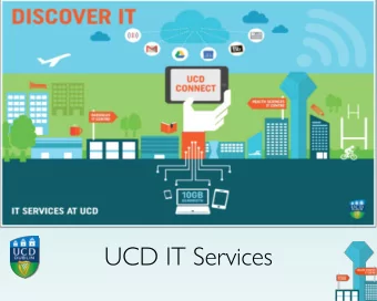 UCD IT Services  UCD IT Services  Overview  Where to get advice &amp; help    Your UCD Connect