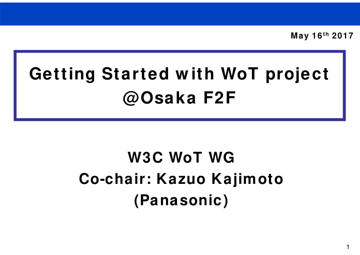 getting started w ith wot project osaka f2f