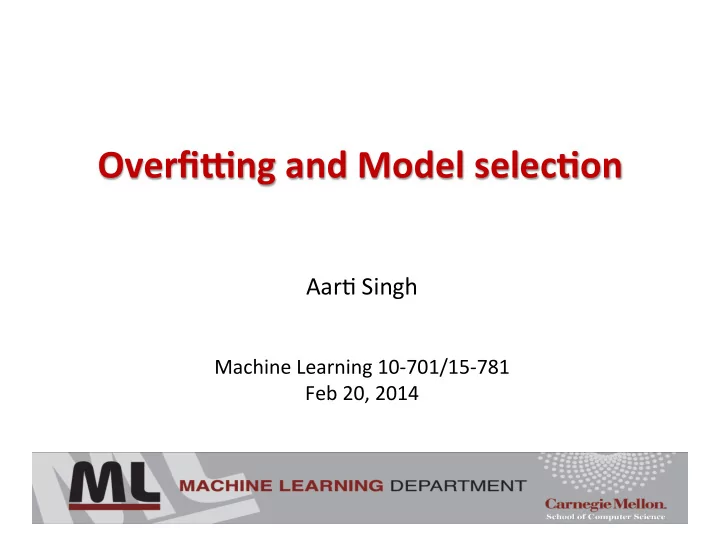 overfi ng and model selec1on