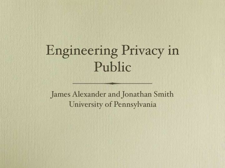 engineering privacy in public