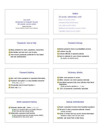 Outline  OS security: authentication, contd  Basics of access control  CSci 5271  Introduction
