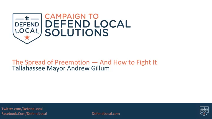 the spread of preemption and how to fight it