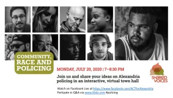 Watch on Facebook Live at https://www.facebook.com/ACTforAlexandria  Partipate in Q&amp;A via