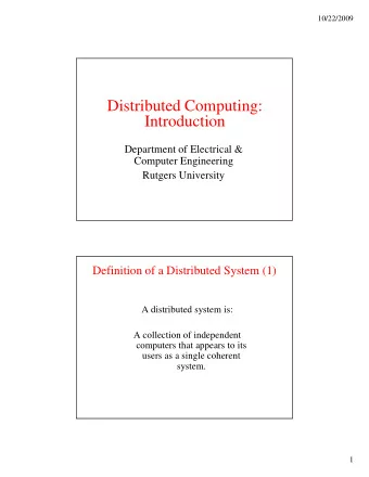 Distributed Computing:  Introduction  Department of Electrical &amp;  Computer Engineering  Rutgers