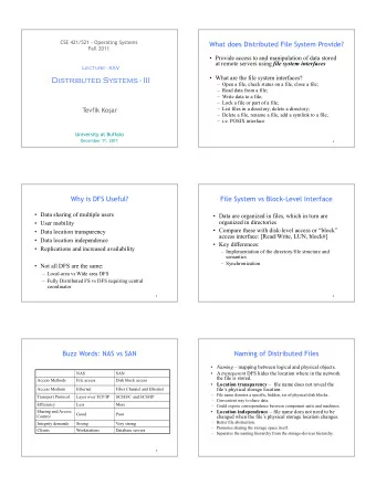 Distributed Systems - III   Open a file, check status on a file, close a file;   Read data