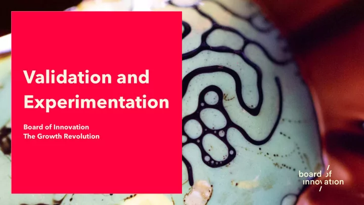 validation and experimentation