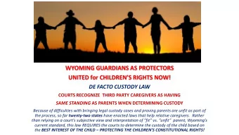 WYOMING GUARDIANS AS PROTECTORS  UNITED for CHILDRENS RIGHTS NOW!  DE FACTO CUSTODY LAW  COURTS