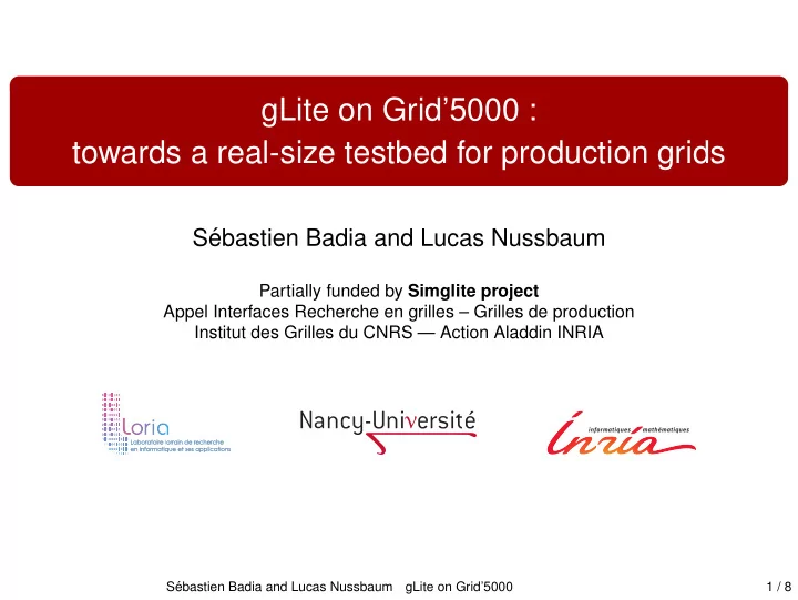 glite on grid 5000 towards a real size testbed for