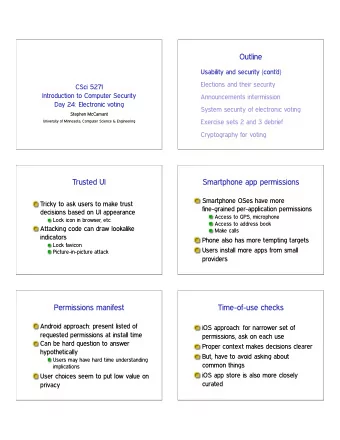Outline  Usability and security (contd)  Elections and their security  CSci 5271  Introduction