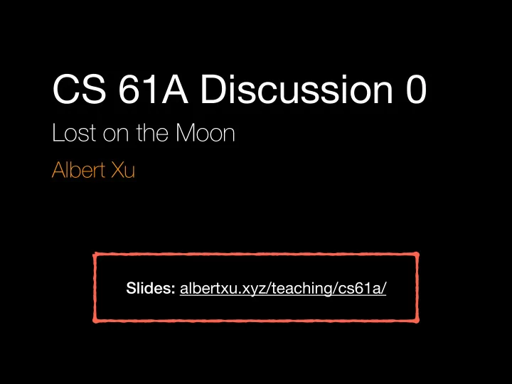 cs 61a discussion 0