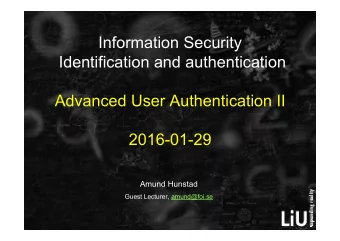 Information Security  Identification and authentication  Advanced User Authentication II