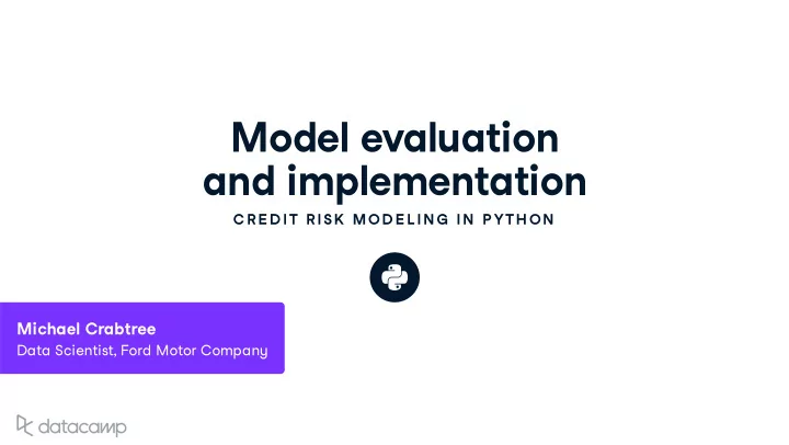 model e v al u ation and implementation
