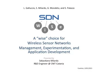 SDN  SDN  W  S    e    i    A  wise  choice  for      Wireless