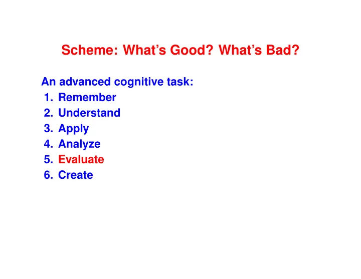 scheme what s good what s bad