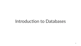 Introduc)on*to*Databases  1  Rela%onal(Databases(with(PostgreSQL