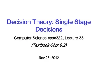 De  Decisions  cisions  Computer  ter Sc  Science  ce cpsc3  c322  22,  , Lectur  ture  e 33  (Te
