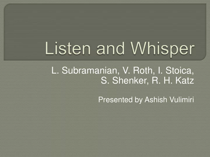 l subramanian v roth i stoica s shenker r h katz