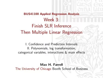 Week 3:  Finish SLR Inference  Then Multiple Linear Regression  I. Confidence and Prediction