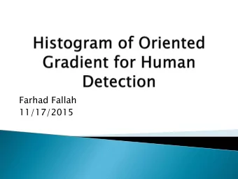 Farhad Fallah  11/17/2015  Previous descriptors  Introduction to the HOG descriptor