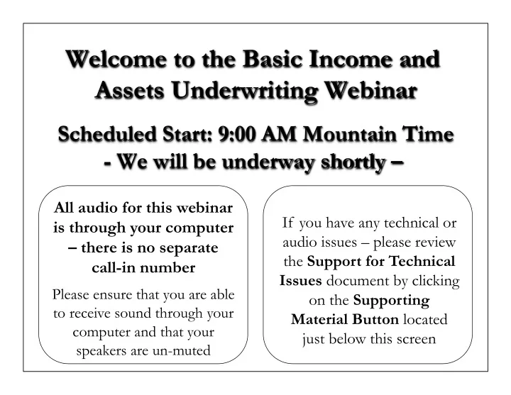 welcome to the basic income and assets underwriting
