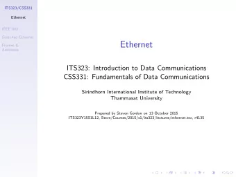 Ethernet  Frames &amp;  Addresses  ITS323: Introduction to Data Communications  CSS331: