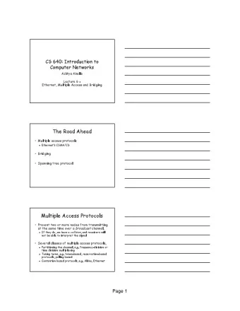 The Road Ahead   Multiple access protocols   Ethernets CSMA/CD   Bridging   Spanning