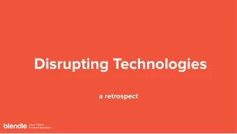 Disrupting Technologies  a retrospect  Jesse Dijkstra  Frontend Developer  Subscribers  Subscribers