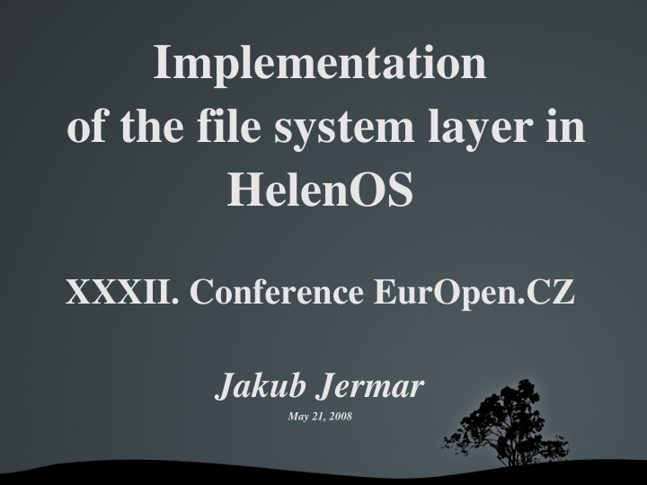 implementation of the file system layer in helenos