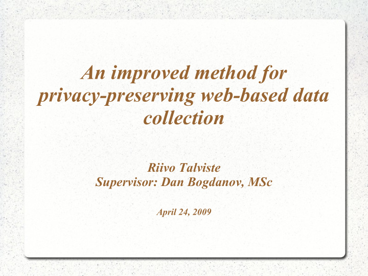 an improved method for privacy preserving web based data
