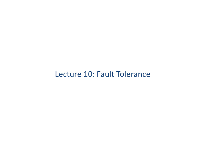 lecture 10 fault tolerance fault tolerant concurrent