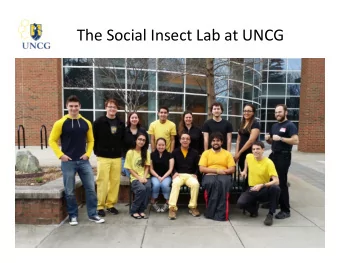 The Social Insect Lab at UNCG Relevance of Honey Bees Research Overview Hygienic Behavior