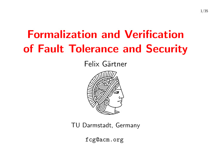 formalization and verification of fault tolerance and
