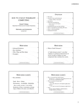 Overview   Motivation  ECE 753: FAULT-TOLERANT   About the Course and the Instructor