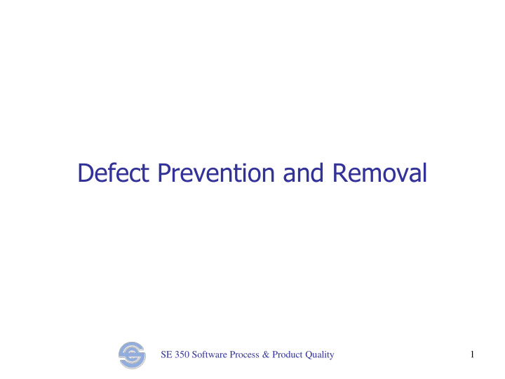 defect prevention and removal