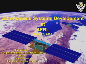 Autonomous Systems Development  at  AFRL  June 25, 2002  Paul  Paul Zetocha  Zetocha  Paul Zetocha