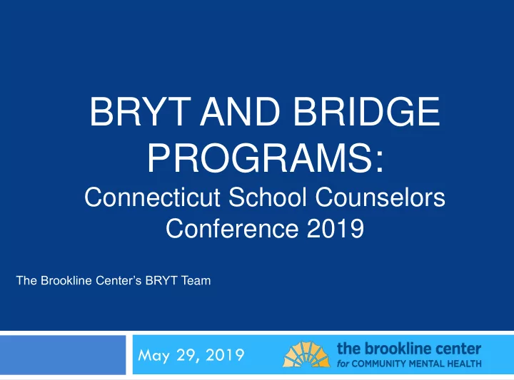 bryt and bridge programs