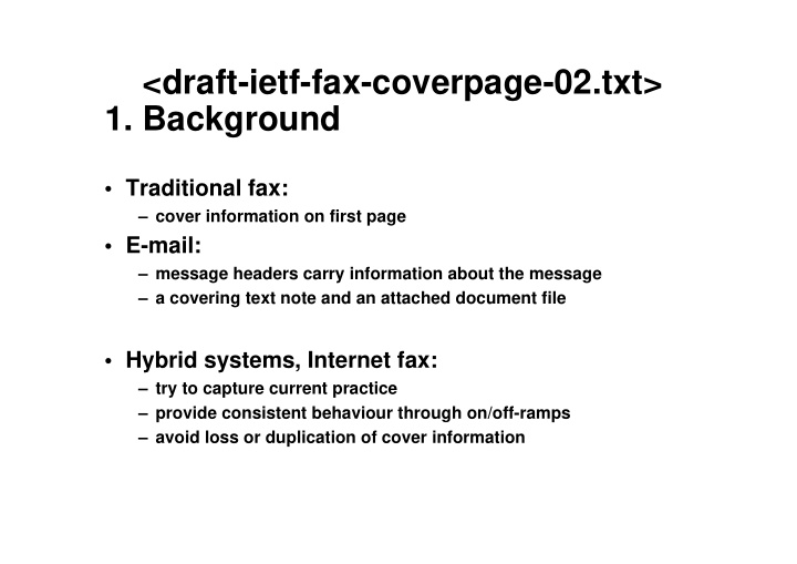 draft ietf fax coverpage 02 txt 1 background