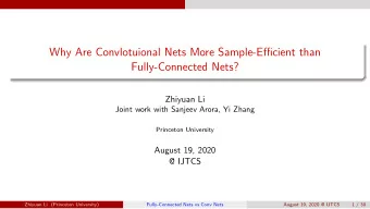 Why Are Convlotuional Nets More Sample-Efficient than  Fully-Connected Nets?  Zhiyuan Li  Joint
