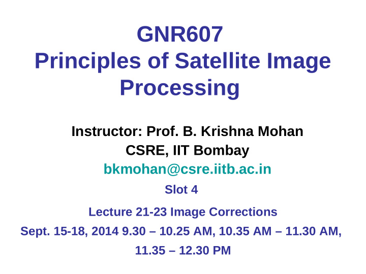 gnr607 principles of satellite image processing