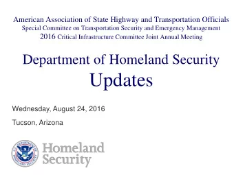 Updates  Wednesday, August 24, 2016  Tucson, Arizona  Prevent Terrorism/Enhance Security  2011