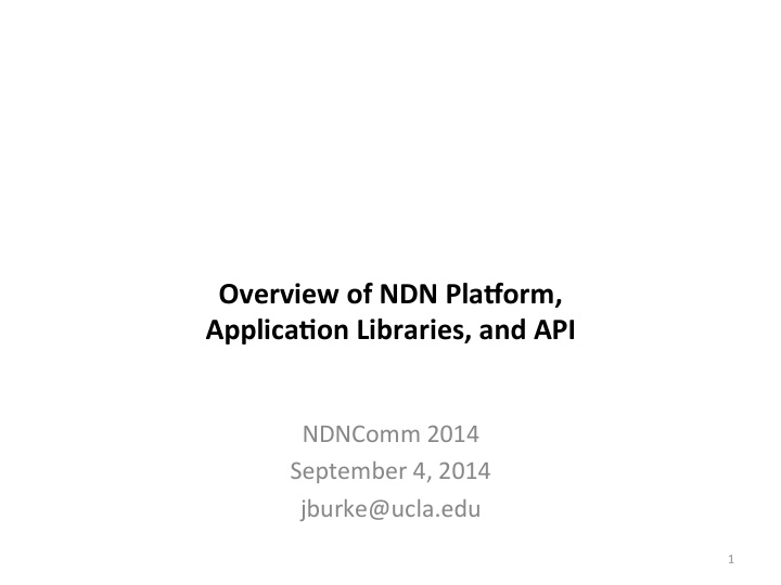 overview of ndn pla orm applica5on libraries and api