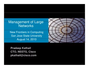 Management of Large  Management of Large  Networks  New Frontiers in Computing  San Jose State