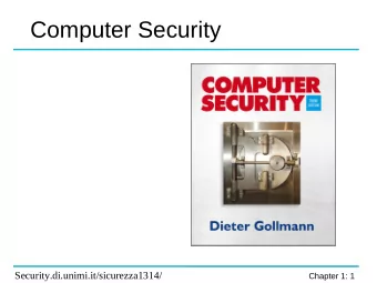 Computer Security  Security.di.unimi.it/sicurezza1314/  Chapter 1: 1  Info corso di Sicurezza